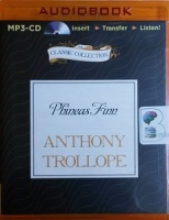 Phineas Finn written by Anthony Trollope performed by Timothy West on MP3 CD (Unabridged)
